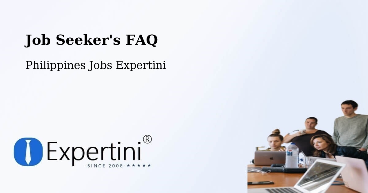 Job Seeker FAQ – Cardona - Philippines Jobs Expertini